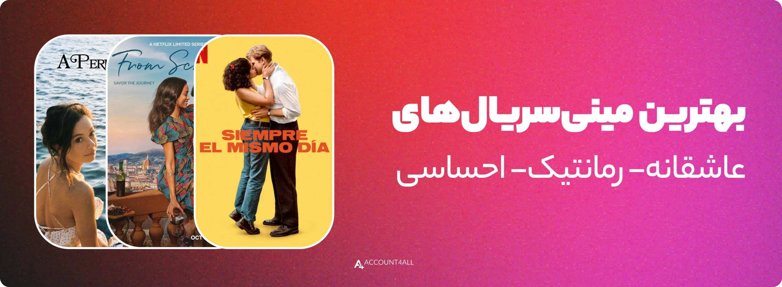 بهترین مینی سریال های نتفلیکس عاشقانه و رمانتیک